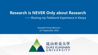 Research is NEVER Only about Research ——Sharing my Fieldwork Experience in Kenya