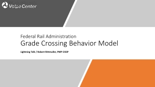 Federal Rail Administration Grade Crossing Behavior Model