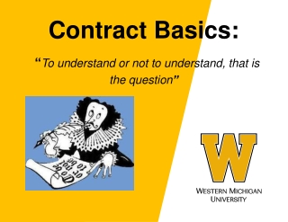 Contract Basics: “ To understand or not to understand, that is the question ”