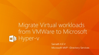 Migrate Virtual workloads from VMWare to Microsoft Hyper-v