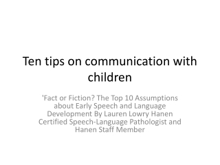 Ten tips on communication with children