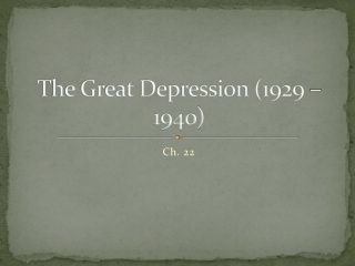 The Great Depression (1929 – 1940)