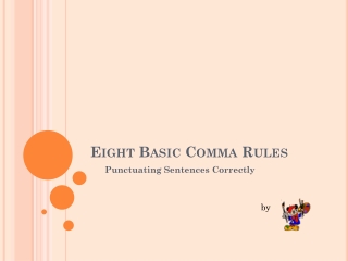 Eight Basic Comma Rules