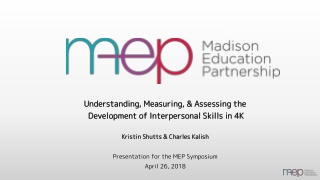 Understanding, Measuring, &amp; Assessing the Development of Interpersonal Skills in 4K