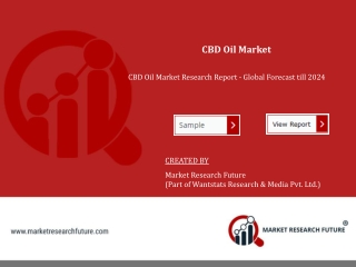 CBD Oil Market Size - 2019 , Share and Forecast to 2024