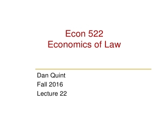 Econ 522 Economics of Law