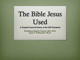 The Bible Jesus Used