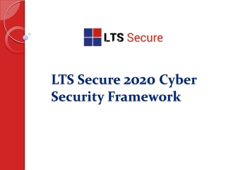 LTS Secure 2020 Cyber Security Framework