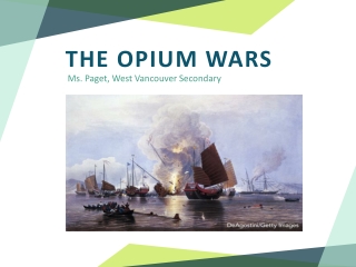 THE OPIUM WARS