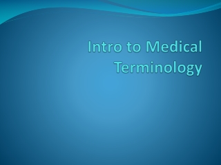 Intro to Medical Terminology