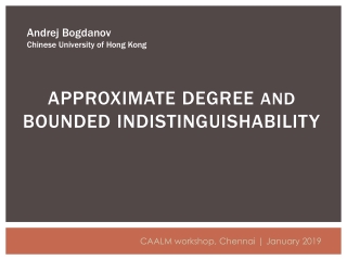 APPROXIMATE DEGREE AND BOUNDED INDISTINGUISHABILITY