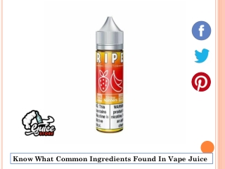 Know What Common Ingredients Found In Vape Juice