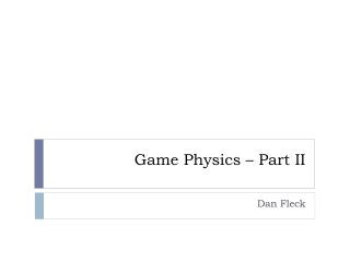 Game Physics – Part II