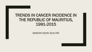 Trends in cancer Incidence in the Republic of Mauritius, 1991-2015