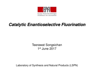 Catalytic Enantioselective Fluorination