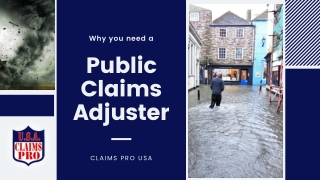 ClaimsPro USA: Why you need a Public Claims Adjuster