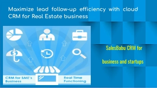 Maximize lead follow-up efficiency with cloud CRM for Real Estate business