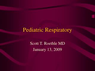 Pediatric Respiratory
