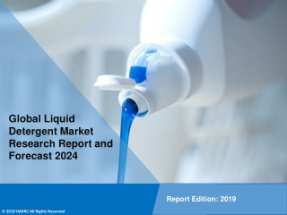 Liquid Detergent Market Report 2019: Industry Overview, Growth Rate and Forecast 2024