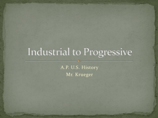 Industrial to Progressive