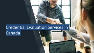 Credential Evaluation Services In Canada