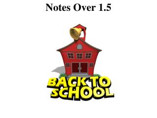 Notes Over 1.5