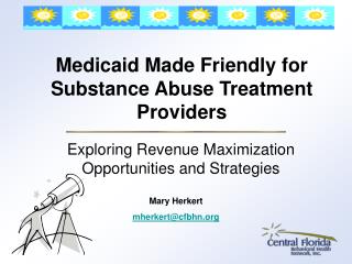 Medicaid Made Friendly for Substance Abuse Treatment Providers