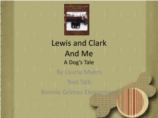 Lewis and Clark And Me A Dog’s Tale