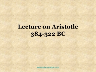 Lecture on Aristotle 384-322 BC