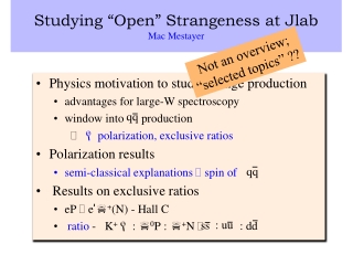 Studying “Open” Strangeness at Jlab Mac Mestayer