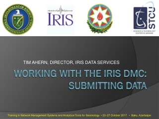 Working with the IRIS DMC: Submitting Data