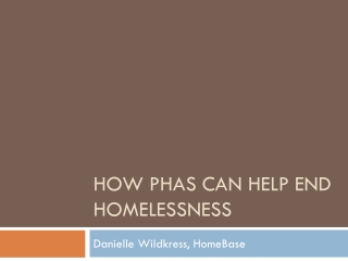 How phas can help end homelessness