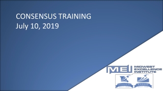 CONSENSUS TRAINING July 10, 2019