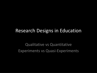 Research Designs in Education
