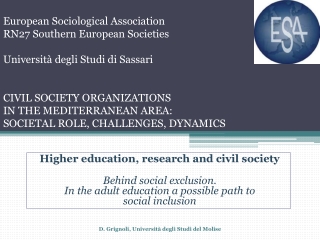 Higher education , research and civil society Behind social exclusion.