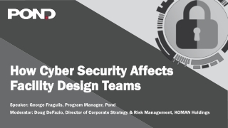 How Cyber Security Affects Facility Design Teams