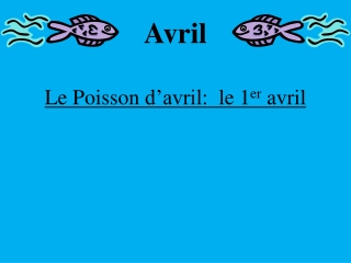 Le Poisson d’avril : le 1 er avril