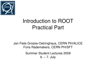 Introduction to ROOT Practical Part