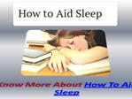 How To Aid Sleep