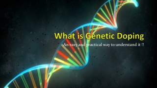 What is Genetic Doping