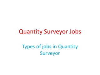 Types of jobs in Quantity Surveyor jobs