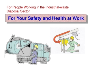 For Your Safety and Health at Work