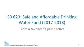 SB 623: Safe and Affordable Drinking Water Fund (2017-2018)