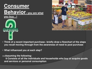 Consumer Behavior – you are what you buy…!
