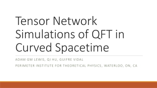 Tensor Network Simulations of QFT in Curved Spacetime