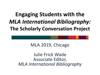 Engaging Students with the MLA International Bibliography: The Scholarly Conversation Project