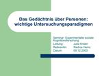 Das Ged chtnis ber Personen: wichtige Untersuchungsparadigmen