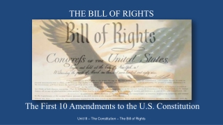 The First 10 Amendments to the U.S. Constitution