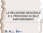 LA RELAZIONE NEGOZIALE E IL PROCESSO DI SELF EMPOWERMENT