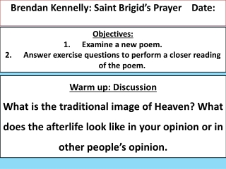 Brendan Kennelly: Saint Brigid’s Prayer	Date: